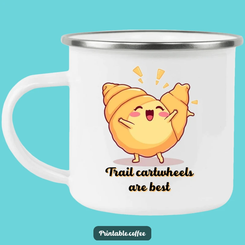 Funny Croissant Cartwheel Camping Mug Hilarious Outdoor Pastry Companion Gift