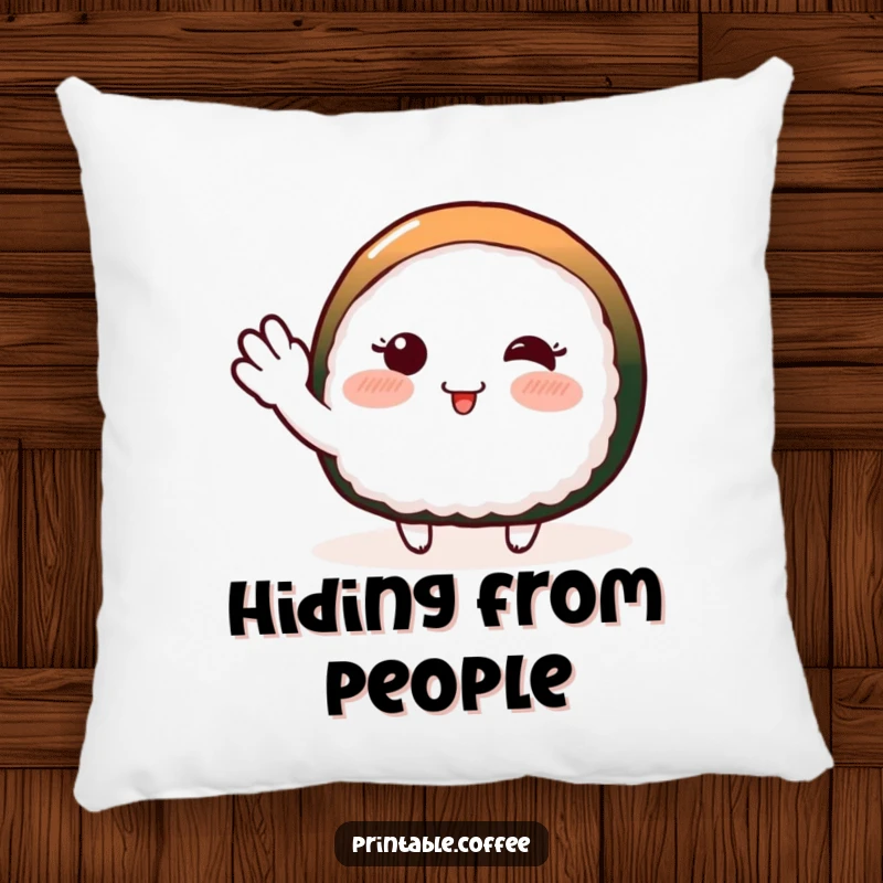 Funny pillow featuring a blushing piece of sushi character doing a shy wave, offering soft comfort and gentle humor.