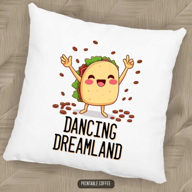 Funny pillow: A cheesy taco character performs a victory dance with coffee beans, making it a fun and festive addition to any room.