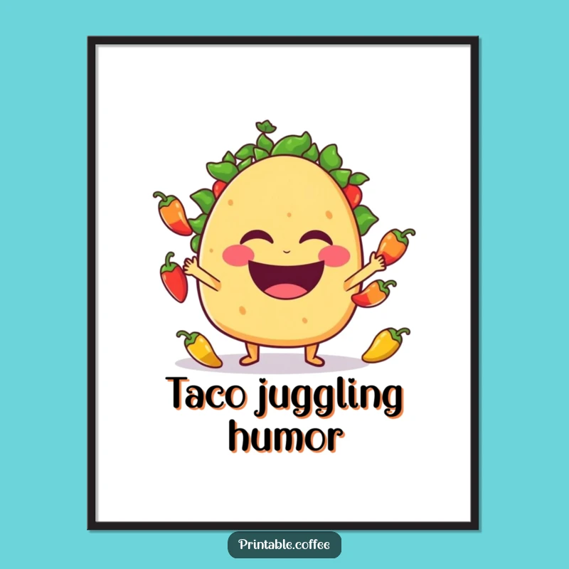 Funny Taco Juggling Digital Art: Laughing Fiesta Print, Instant Funny Gift Download