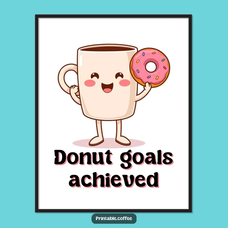 Funny Coffee Mug Legs Donut Poster - Hilarious Wall Art for Breakfast Lovers