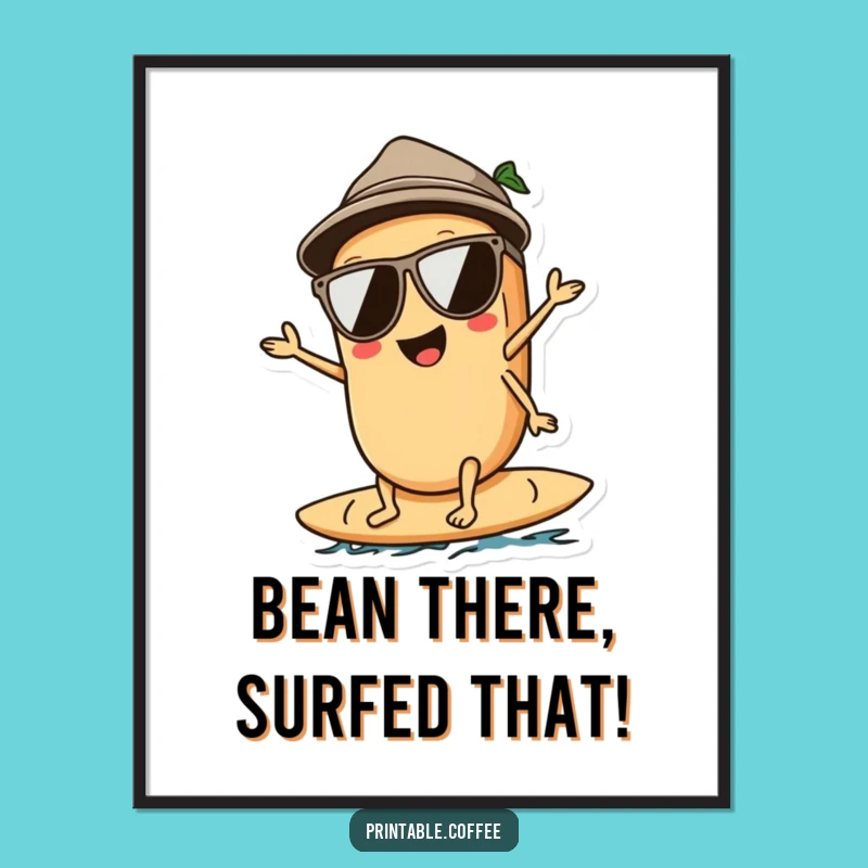 Funny Free Printable Wall Art: Cool Surfing Coffee Bean - Quirky Downloadable Decor
