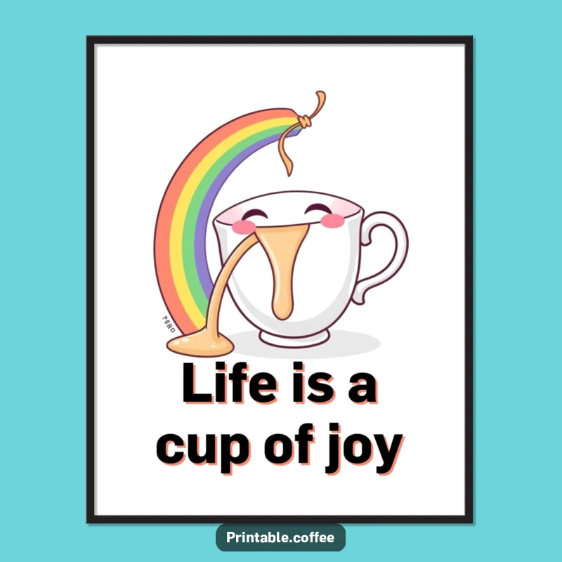 Funny Free Printable Teacup Wall Art: Rainbow Joy, Hilarious Downloadable Decor!