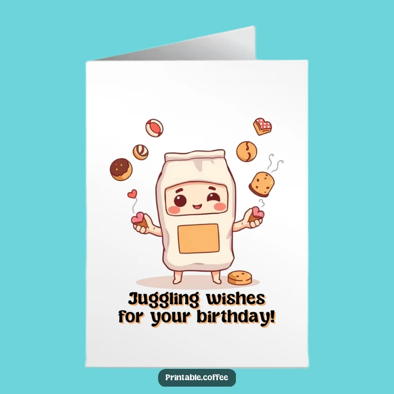 Free Printable Birthday Card: Juggling Coffee Bag Pastry Fun - Funny Downloadable Gift