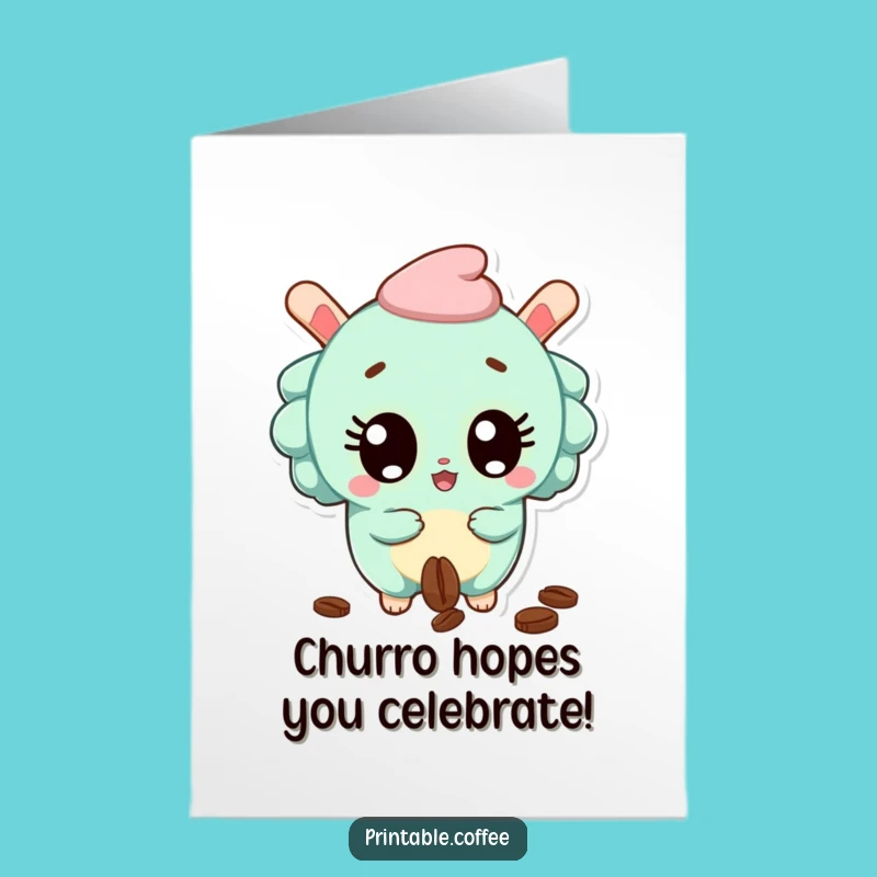 Free Printable Birthday Card: Shocked Churro Coffee Bean Drop Funny Gift