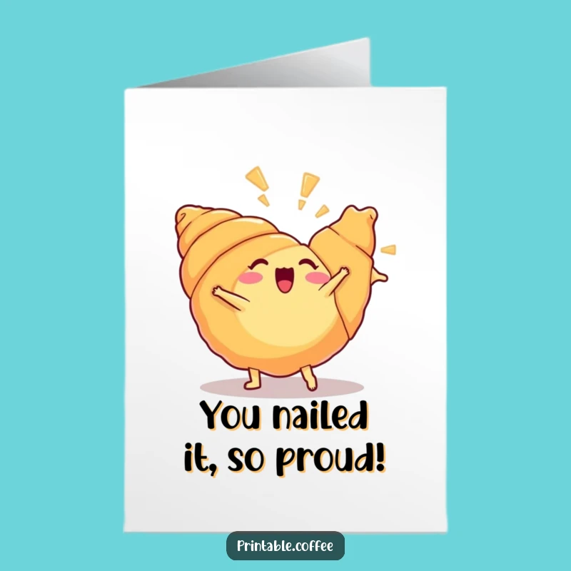 Free Printable Congrats Card: Joyful Croissant Cartwheel Humorous Downloadable Gift