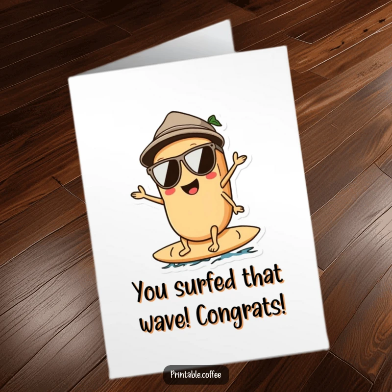 Funny Free Printable Congratulations Card: A coffee bean character wearing sunglasses, surfing a wave triumphantly.
