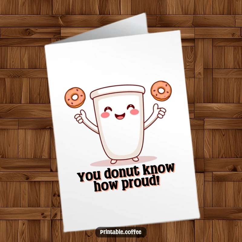 Funny Free Printable congratulations card: Smiling coffee cup with arms juggling three donuts, celebrating a sweet victory.