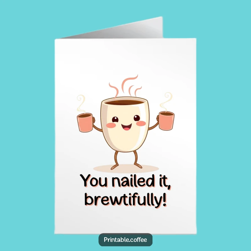 Free Printable Congrats Card: Juggling Coffee Cup Funny Downloadable Gift Celebration
