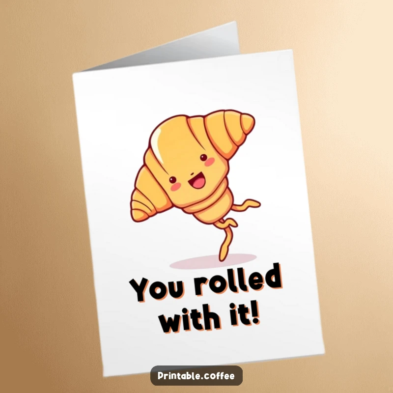 Funny Free Printable congratulations card: Joyful croissant with legs doing a cartwheel, celebrating a great accomplishment.