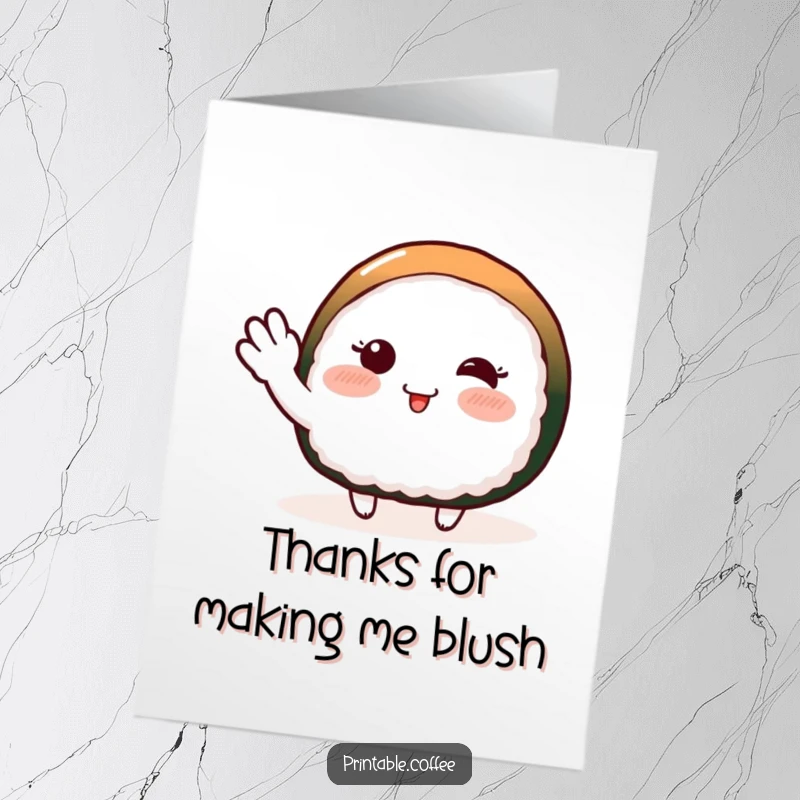 Funny Free Printable Thank You Card: Blushing sushi character shyly waving, a cute and humorous thank you note.