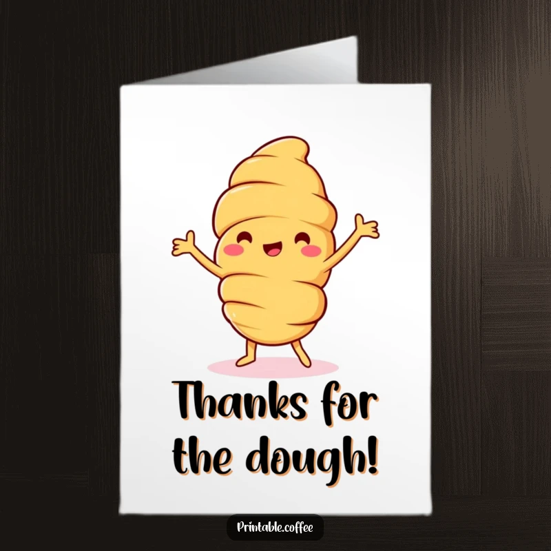 Funny Free Printable Thank You Card: A happy croissant character doing a joyful dance, expressing sincere thanks with humor.