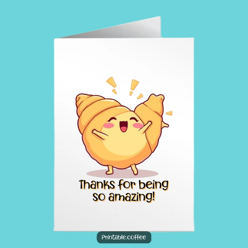 Free Printable Thank You Card: Happy Croissant Cartwheel Humorous Downloadable Gift