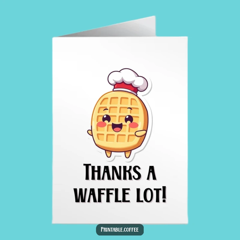Free Printable Waffle Chef Thank You Card Funny Downloadable Gift