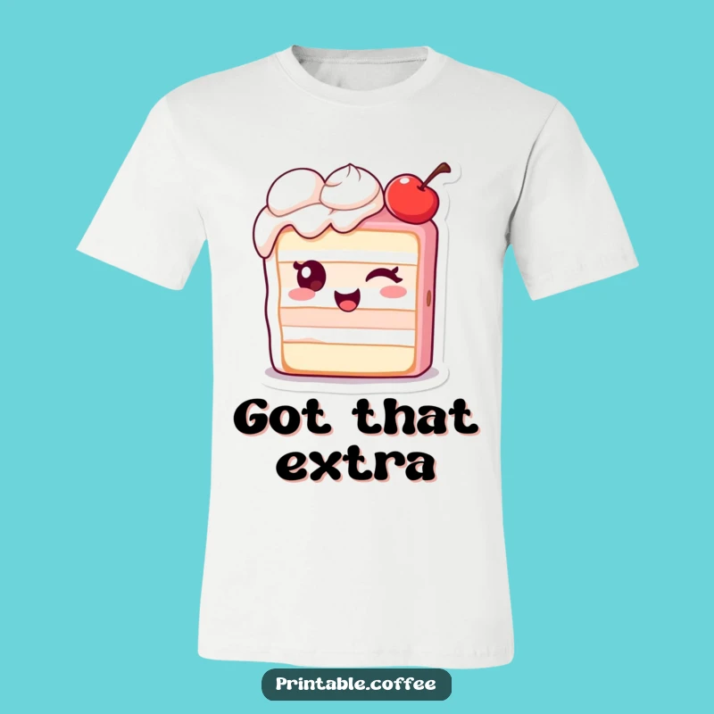 Funny Winking Cake T-Shirt: Extra Cherry Tee, Dessert Lover Gift